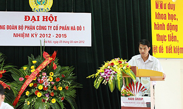 Đại hội Công đoàn Công ty Cổ phần Hà Đô 1 nhiệm kỳ 2012 - 2015
